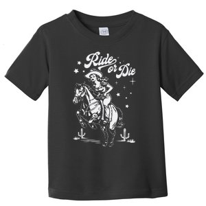 Ride Or Die Cowboy Toddler T-Shirt