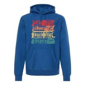 Restore Our Earth Eat Sleep Save The Planet Repeat Cute Gift Premium Hoodie