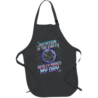 Rotation of Earth Makes My Day Science Teacher Earth Day Full-Length Apron With Pockets