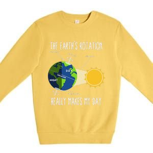 Rotation Of Earth Makes My Day Science Teachers Earth Day Premium Crewneck Sweatshirt