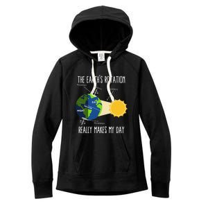 Rotation Of Earth Makes My Day Science Teachers Earth Day Women's Fleece Hoodie