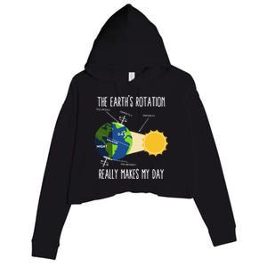 Rotation Of Earth Makes My Day Science Teachers Earth Day Crop Fleece Hoodie