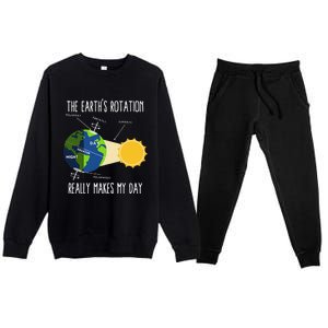 Rotation Of Earth Makes My Day Science Teachers Earth Day Premium Crewneck Sweatsuit Set