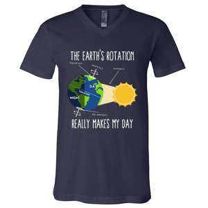 Rotation Of Earth Makes My Day Science Teachers Earth Day V-Neck T-Shirt