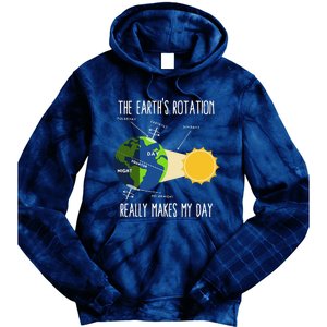 Rotation Of Earth Makes My Day Science Teachers Earth Day Tie Dye Hoodie