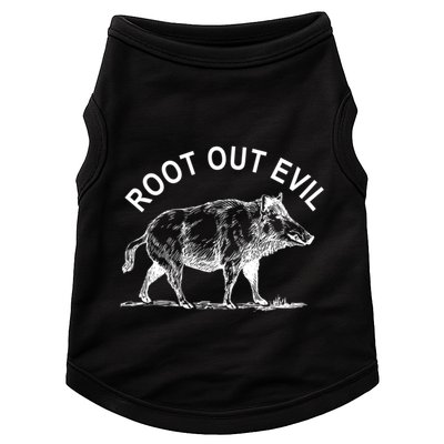 Root Out Evil Show Strength Courage Like A Boar Male Pig Great Gift Doggie Tank