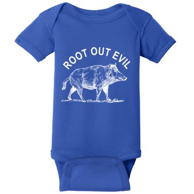 Root Out Evil Show Strength Courage Like A Boar Male Pig Great Gift Baby Bodysuit