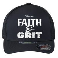 Runs On Faith And Grit Flexfit Unipanel Trucker Cap