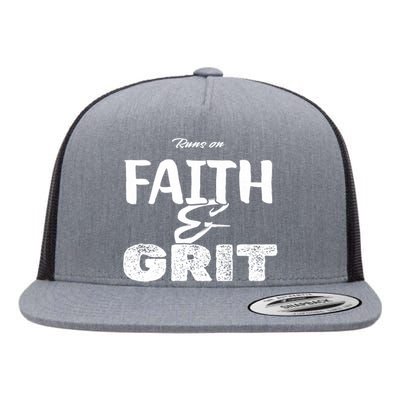 Runs On Faith And Grit Flat Bill Trucker Hat