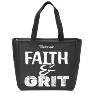 Runs On Faith And Grit Zip Tote Bag