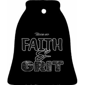 Runs On Faith And Grit Ceramic Bell Ornament