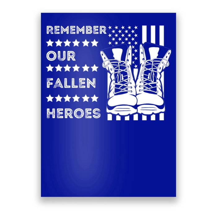 Remember Our Fallen Heroes Memorial Days Usa Soldier Boots Cool Gift Poster