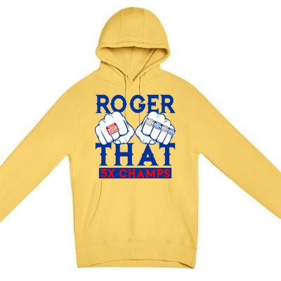 Roger That 5 Time World Champions Rings Premium Pullover Hoodie