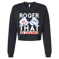 Roger That 5 Time World Champions Rings Cropped Pullover Crew