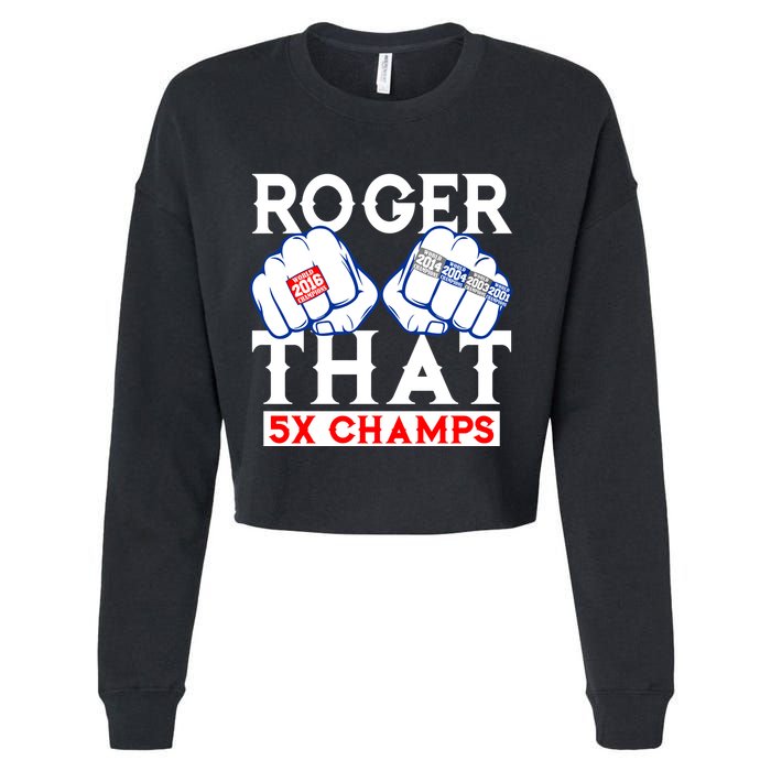 Roger That 5 Time World Champions Rings Cropped Pullover Crew