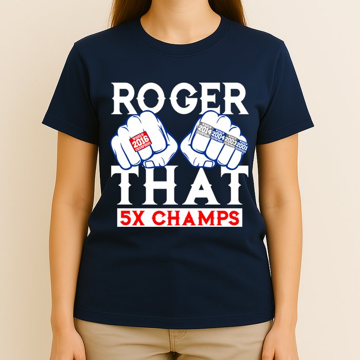 Roger That 5 Time World Champions Rings T-Shirt