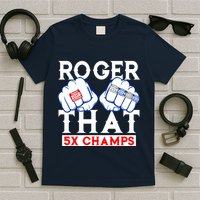 Roger That 5 Time World Champions Rings T-Shirt