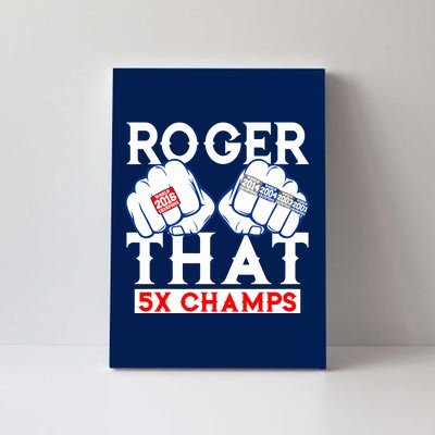 Roger That 5 Time World Champions Rings Canvas