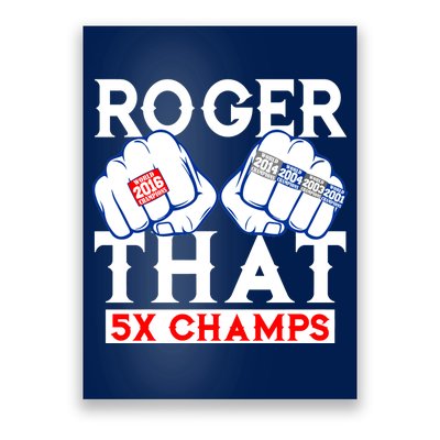 Roger That 5 Time World Champions Rings Poster