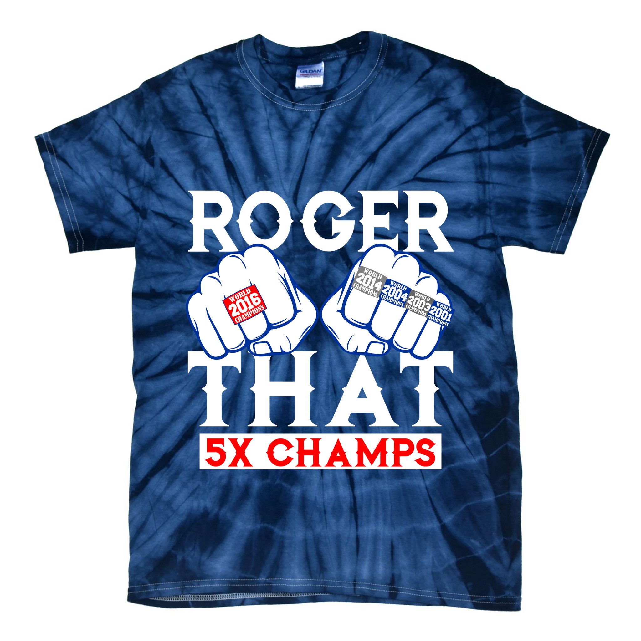Roger That 5 Time World Champions Rings Tie-Dye T-Shirt