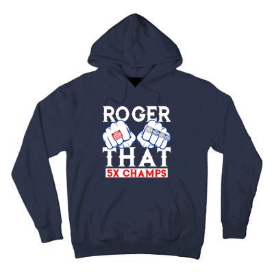 Roger That 5 Time World Champions Rings Tall Hoodie