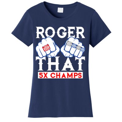 Roger That 5 Time World Champions Rings Women's T-Shirt