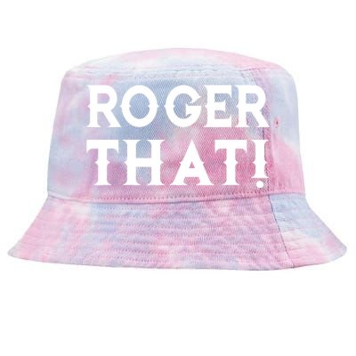 Roger That! Comedic Funny Tie-Dyed Bucket Hat