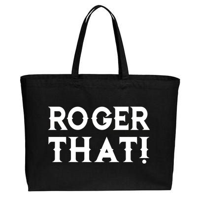 Roger That! Comedic Funny Cotton Canvas Jumbo Tote