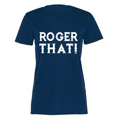 Roger That! Comedic Funny Women's Momentum V-Neck T-Shirt