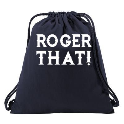 Roger That! Comedic Funny Drawstring Bag