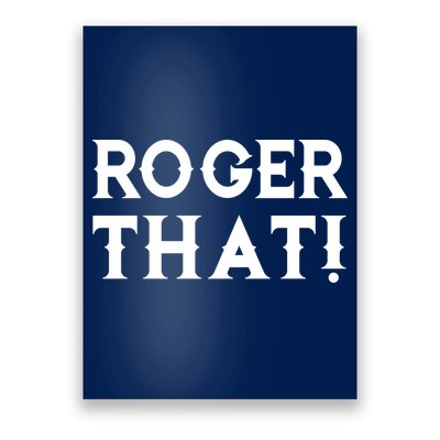 Roger That! Comedic Funny Poster