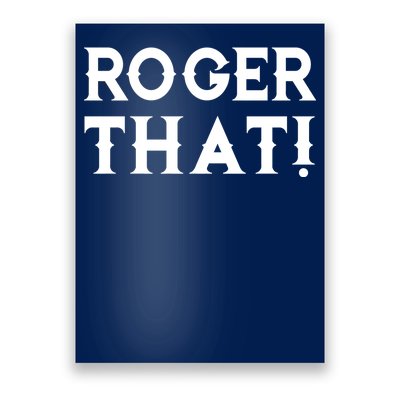 Roger That! Comedic Funny Poster