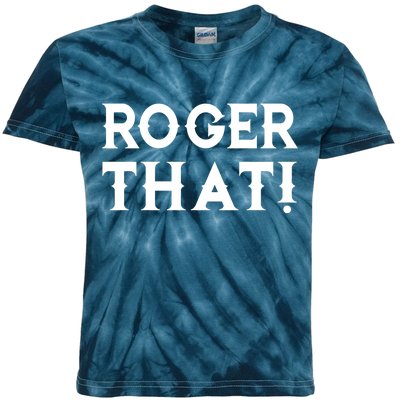 Roger That! Comedic Funny Kids Tie-Dye T-Shirt