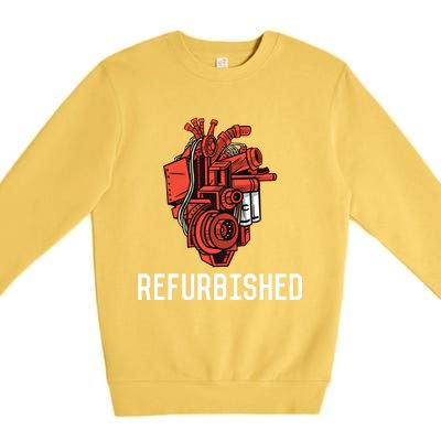 Refurbished Open Heart Surgery Recovery Open Heart Surgery Gift Premium Crewneck Sweatshirt