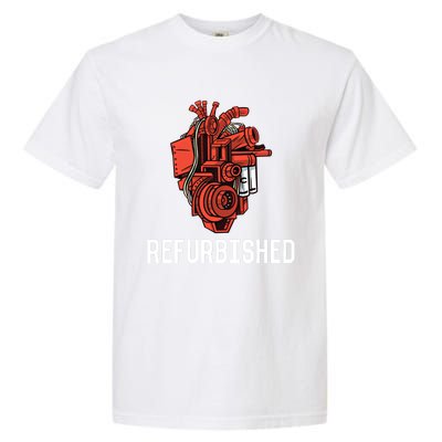 Refurbished Open Heart Surgery Recovery Open Heart Surgery Gift Garment-Dyed Heavyweight T-Shirt