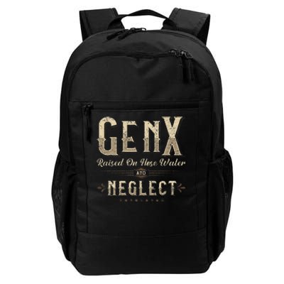 Raised On Hose Water And Neglect Vintage Gen X Daily Commute Backpack