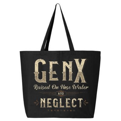 Raised On Hose Water And Neglect Vintage Gen X 25L Jumbo Tote