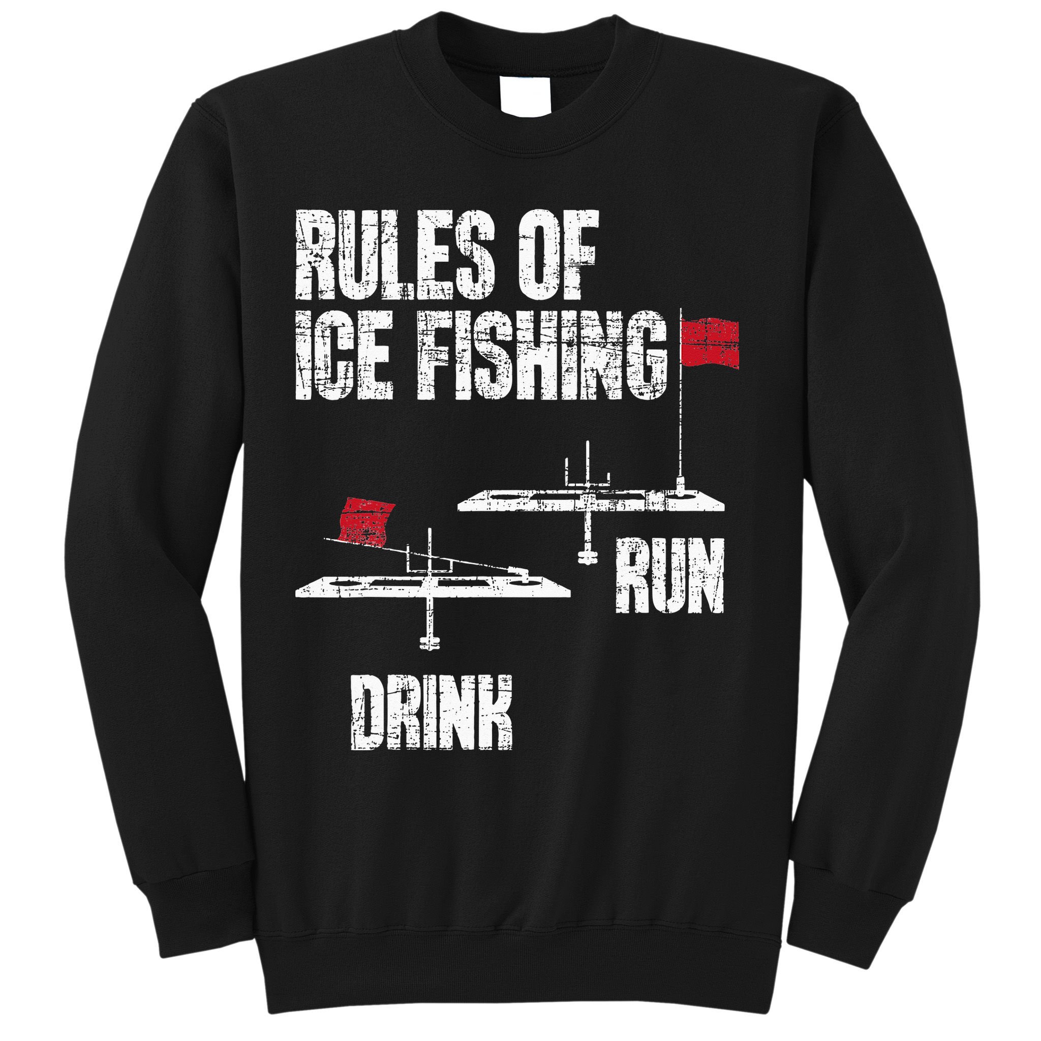 Rules Of Ice Fishing - Ice Fisher Fisherman Fishing Sweatshirt