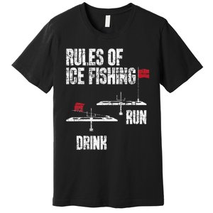 Rules Of Ice Fishing - Ice Fisher Fisherman Fishing Premium T-Shirt