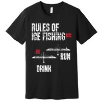 Rules Of Ice Fishing - Ice Fisher Fisherman Fishing Premium T-Shirt