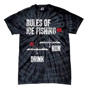 Rules Of Ice Fishing - Ice Fisher Fisherman Fishing Tie-Dye T-Shirt