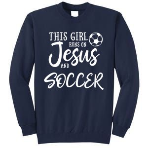 Runs On Jesus And Soccer Gift Christian Tall Sweatshirt