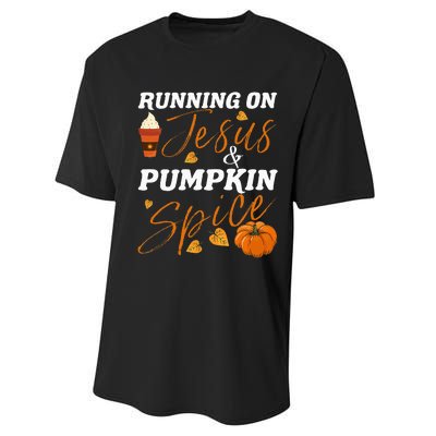 Running On Jesus & Pumpkin Spice Christian Fall Thanksgiving Performance Sprint T-Shirt