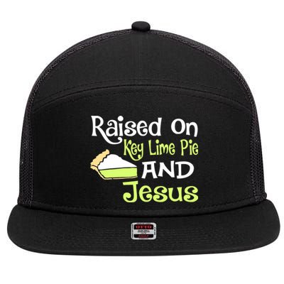 Raised On Key Lime Pie And Jesus Christian 7 Panel Mesh Trucker Snapback Hat