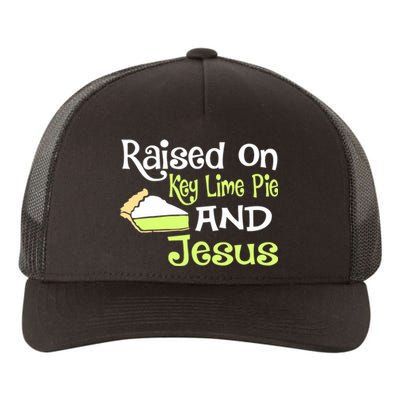 Raised On Key Lime Pie And Jesus Christian Yupoong Adult 5-Panel Trucker Hat