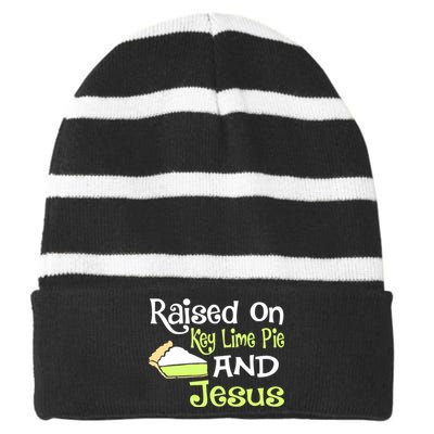 Raised On Key Lime Pie And Jesus Christian Striped Beanie with Solid Band