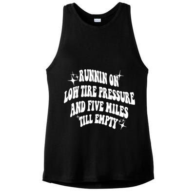Running On Low Tire Pressure And Five Miles Till Empty Funny Ladies PosiCharge Tri-Blend Wicking Tank