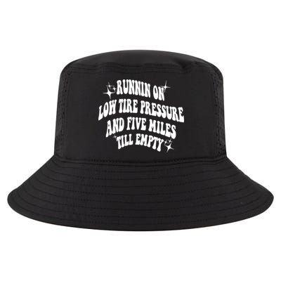 Running On Low Tire Pressure And Five Miles Till Empty Funny Cool Comfort Performance Bucket Hat