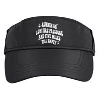 Running On Low Tire Pressure And Five Miles Till Empty Funny Adult Drive Performance Visor