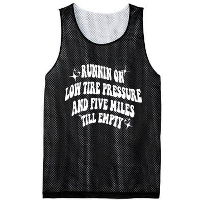 Running On Low Tire Pressure And Five Miles Till Empty Funny Mesh Reversible Basketball Jersey Tank